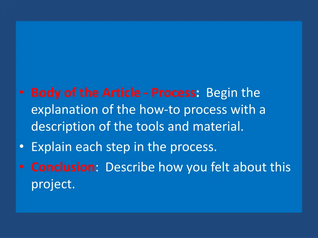 body of the article process begin the explanation