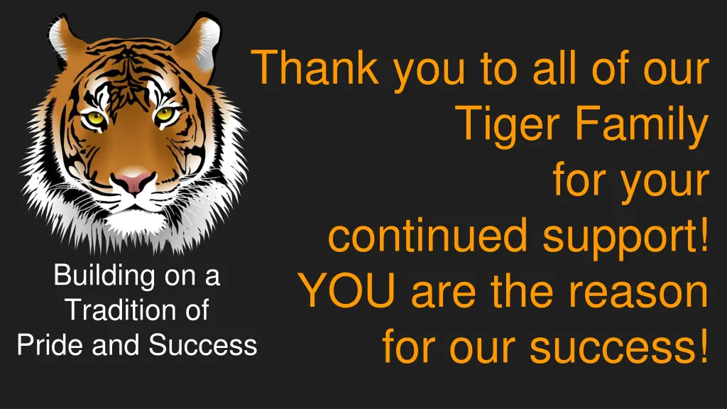 thank you to all of our tiger family