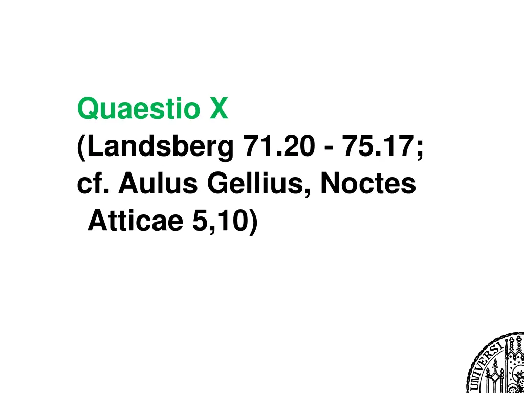 quaestio x landsberg 71 20 75 17 cf aulus gellius