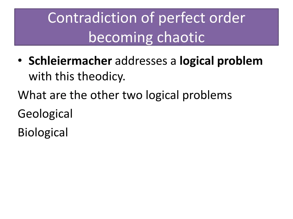 contradiction of perfect order becoming chaotic