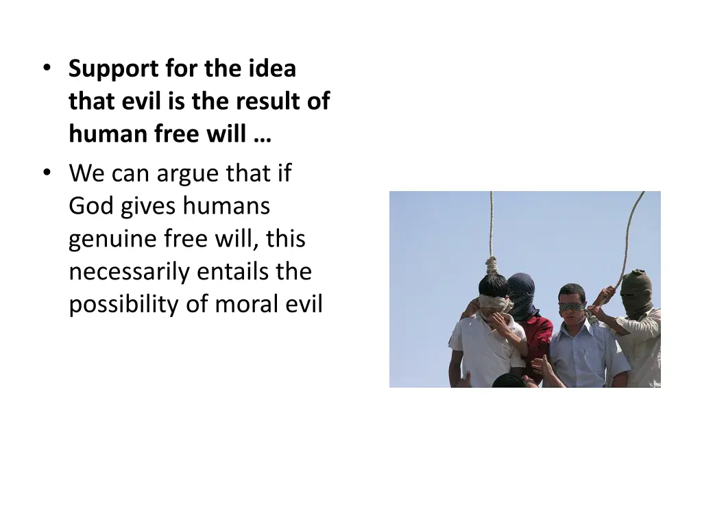 support for the idea that evil is the result