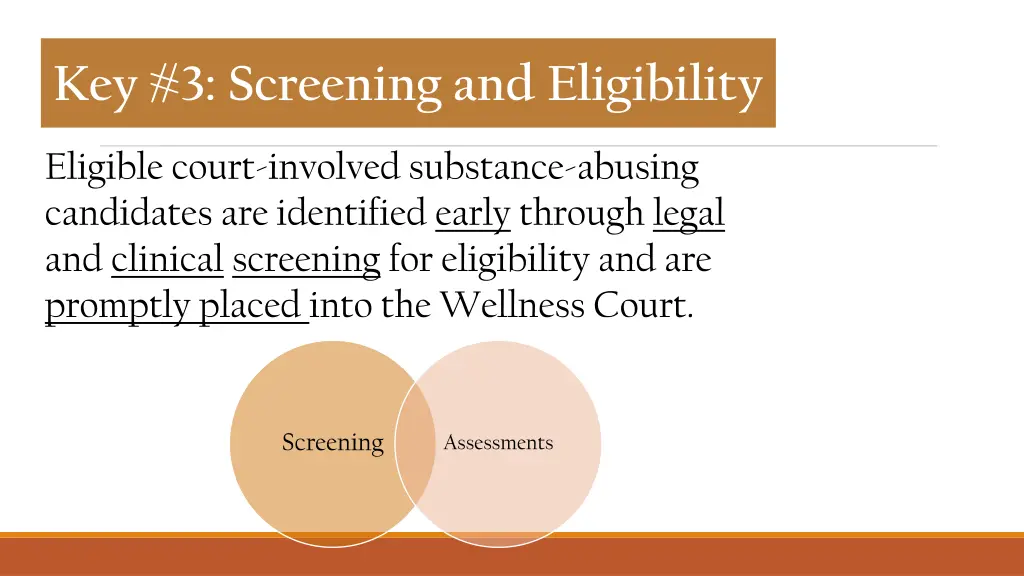 key 3 screening and eligibility