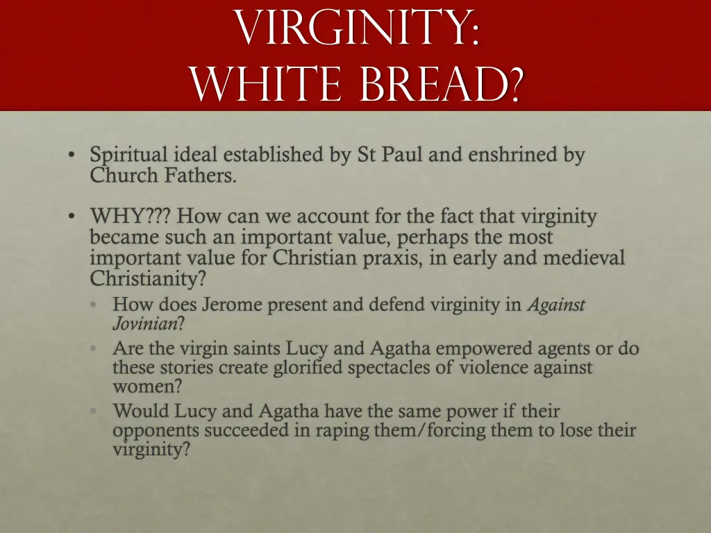 virginity white bread