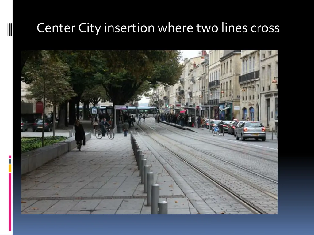 center city insertion where two lines cross