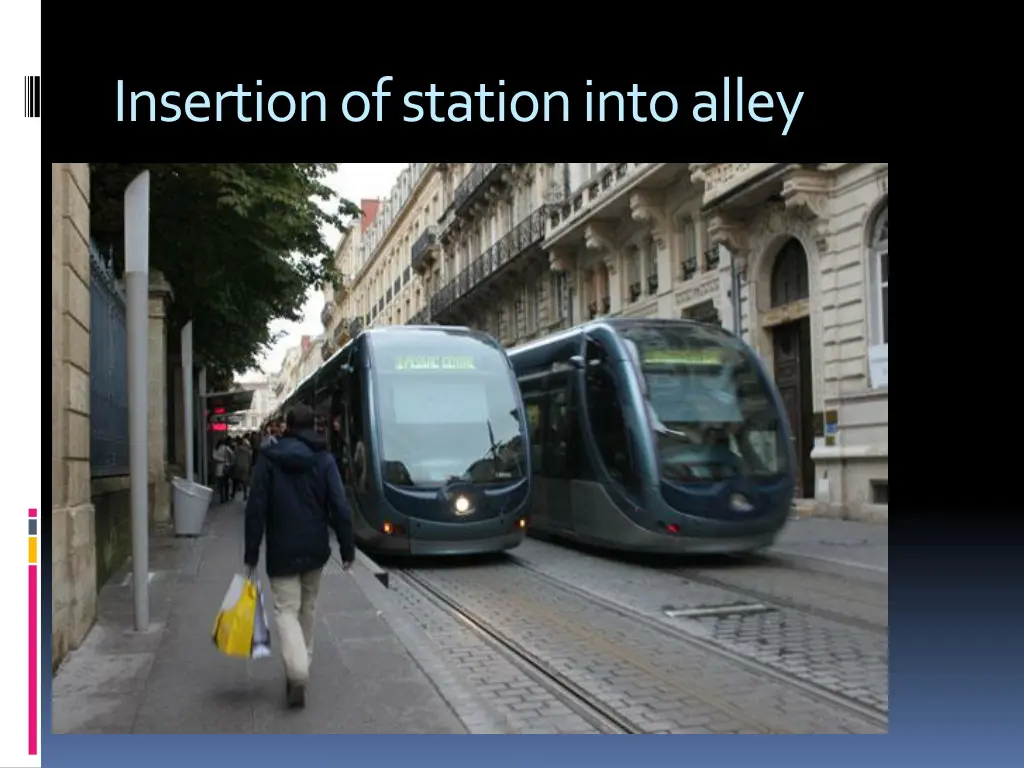 insertion of station into alley