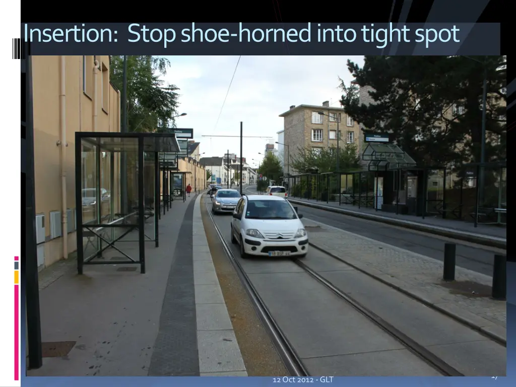 insertion stop shoe horned into tight spot