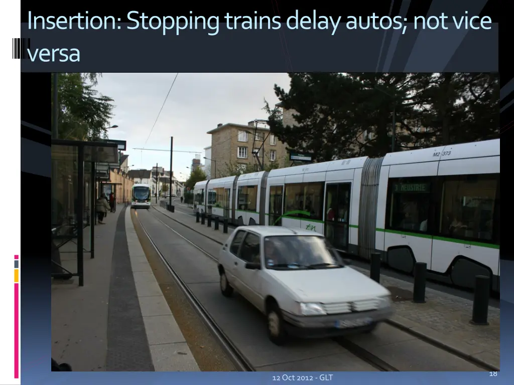 insertion stopping trains delay autos not vice