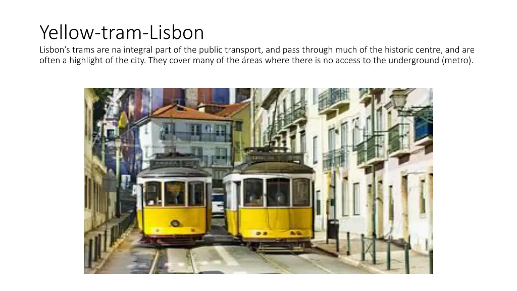 yellow tram lisbon lisbon s trams are na integral