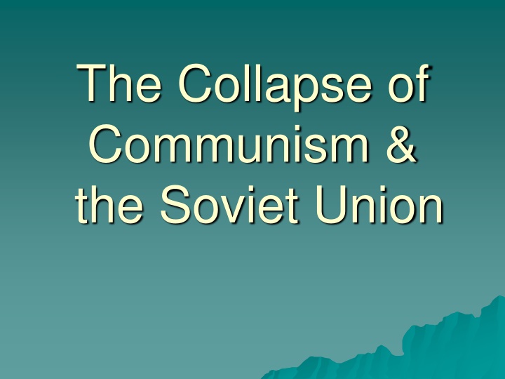 the collapse of communism the soviet union