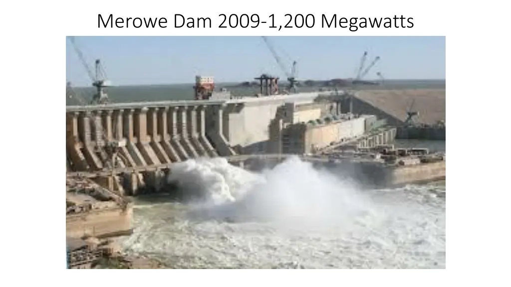 merowe dam 2009 1 200 megawatts