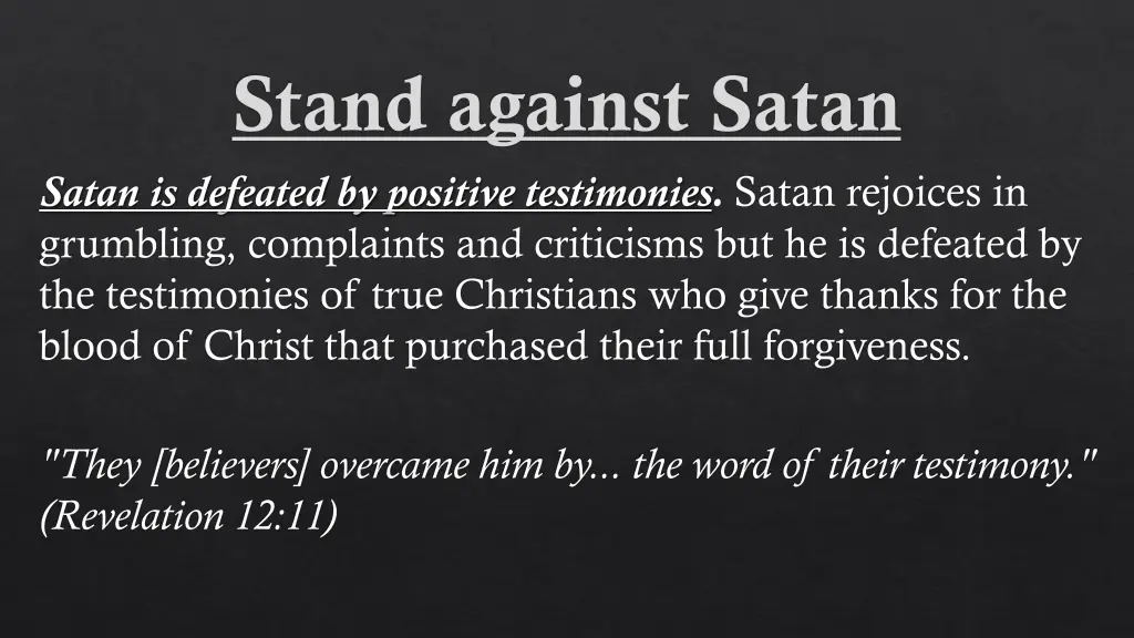 stand against satan satan is defeated by positive