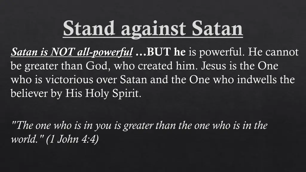 stand against satan satan is not all powerful