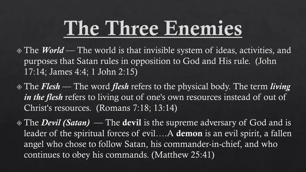 the three enemies the world the world is that