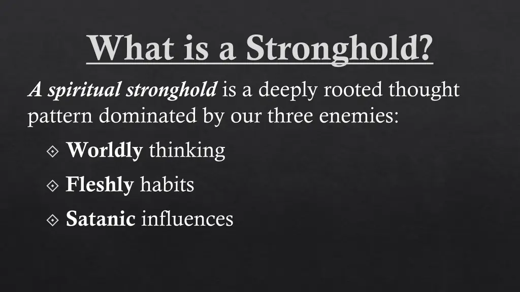 what is a stronghold a spiritual stronghold