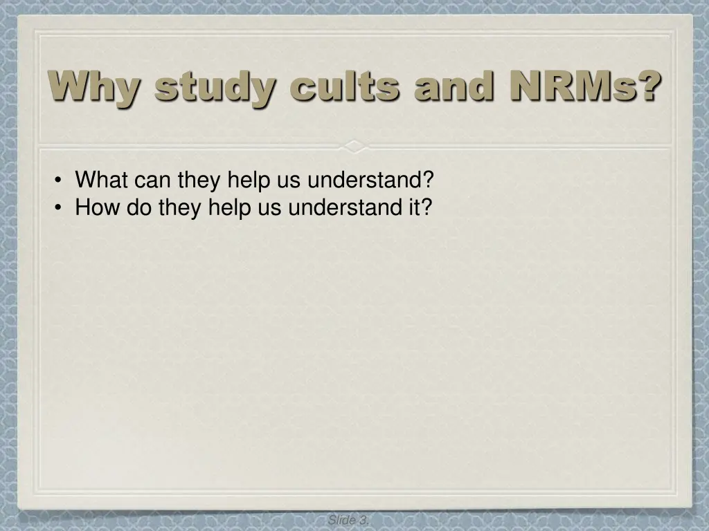 why study cults and nrms