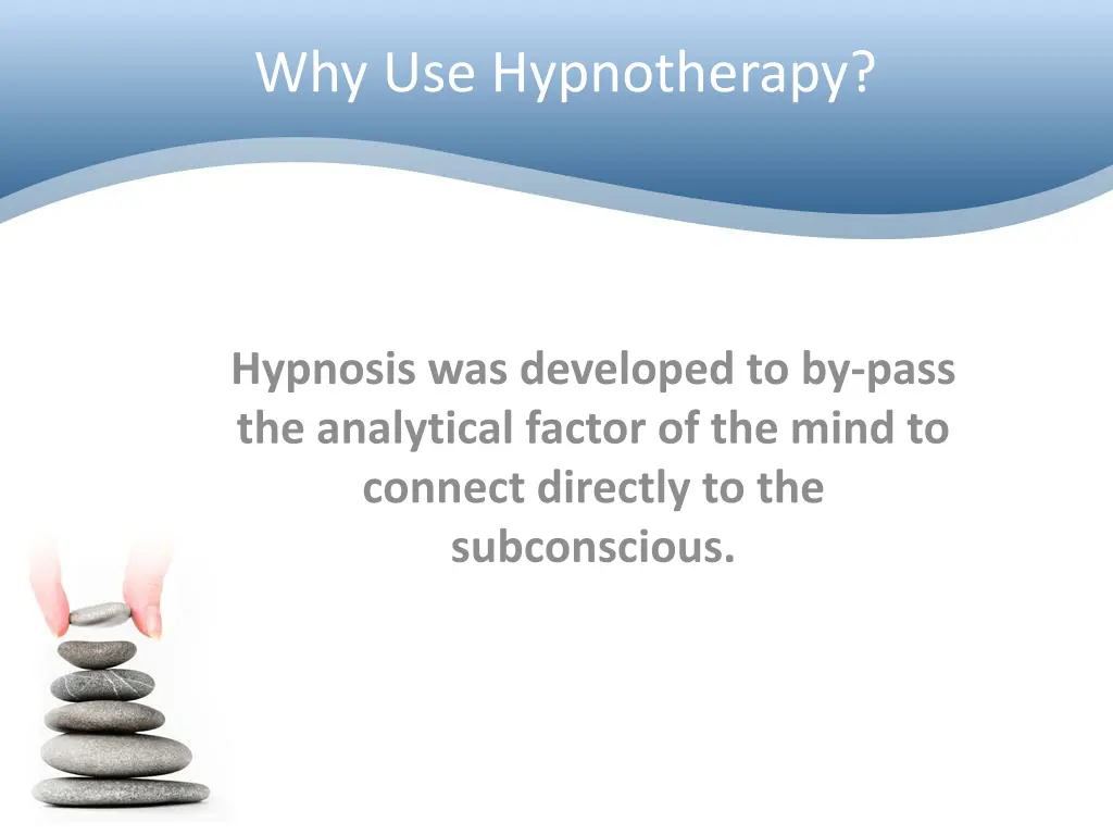 why use hypnotherapy