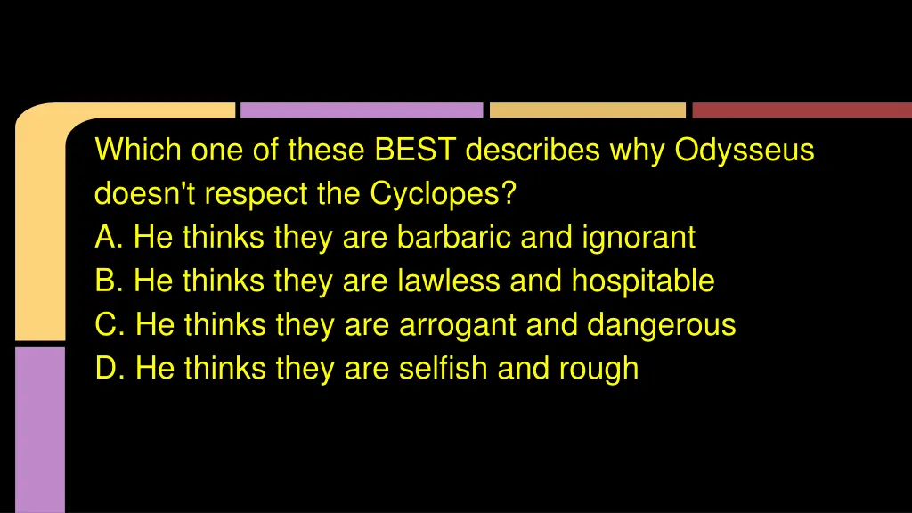 which one of these best describes why odysseus