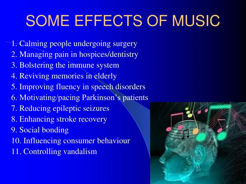 some effects of music