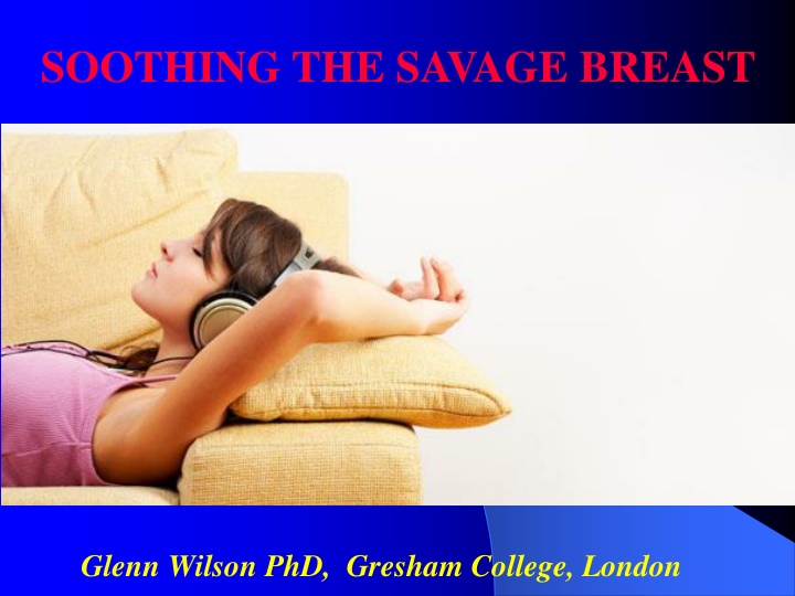 soothing the savage breast