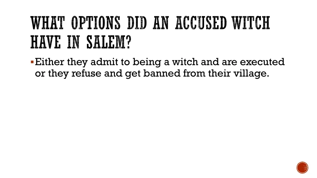 what options did an accused witch have in salem