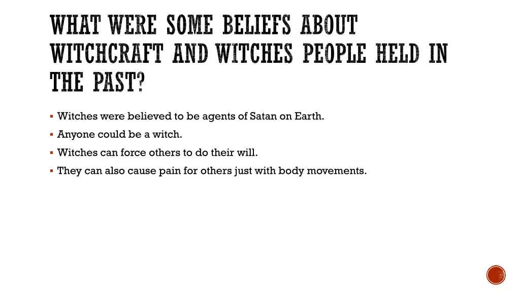 what were some beliefs about witchcraft