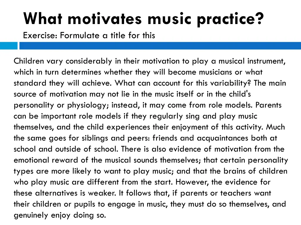 what motivates music practice exercise formulate