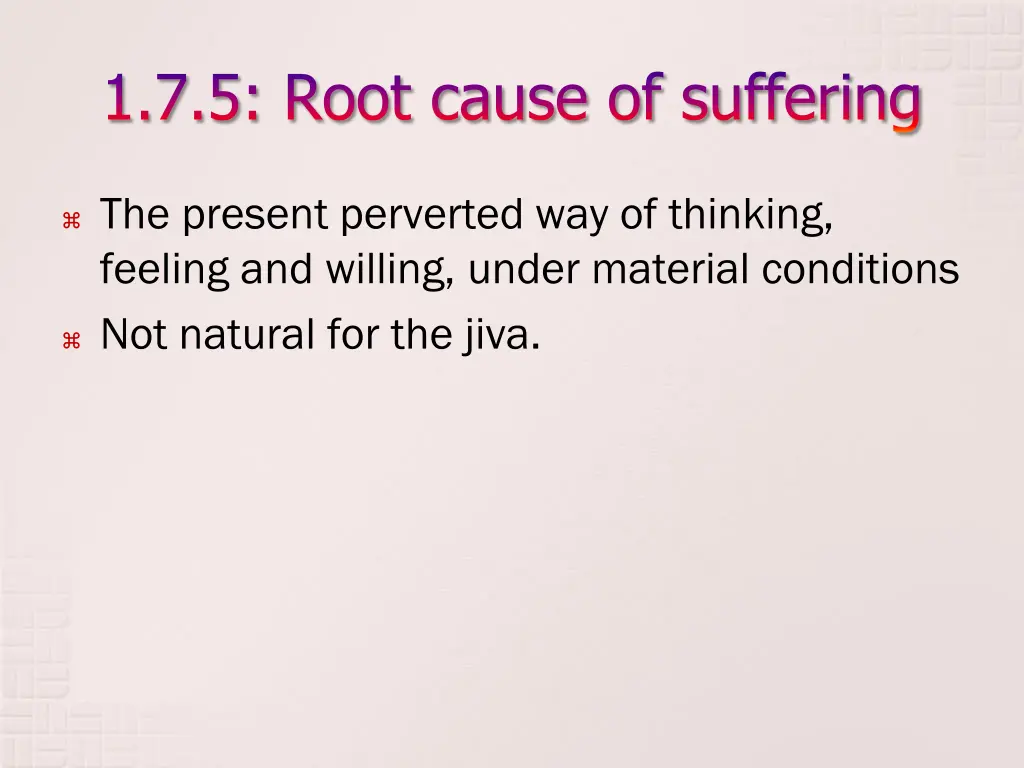 1 7 5 root cause of suffering