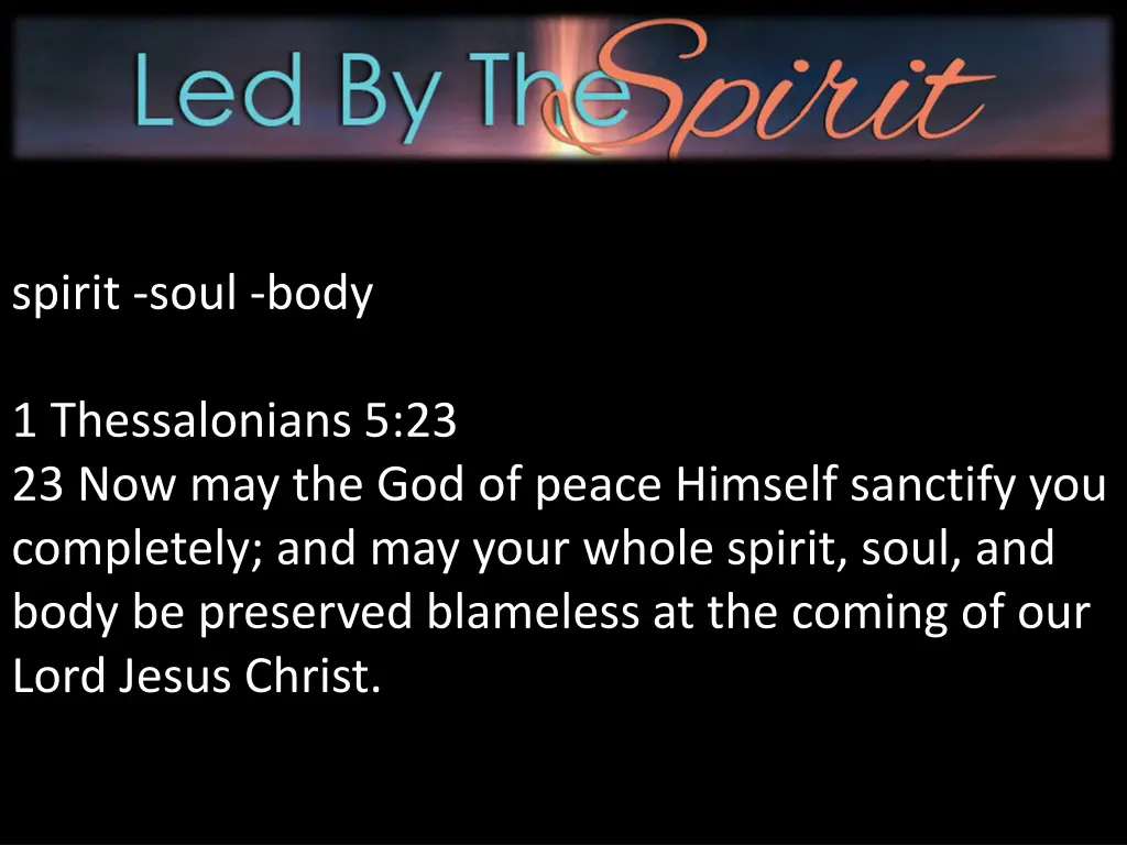 spirit soul body 1 thessalonians