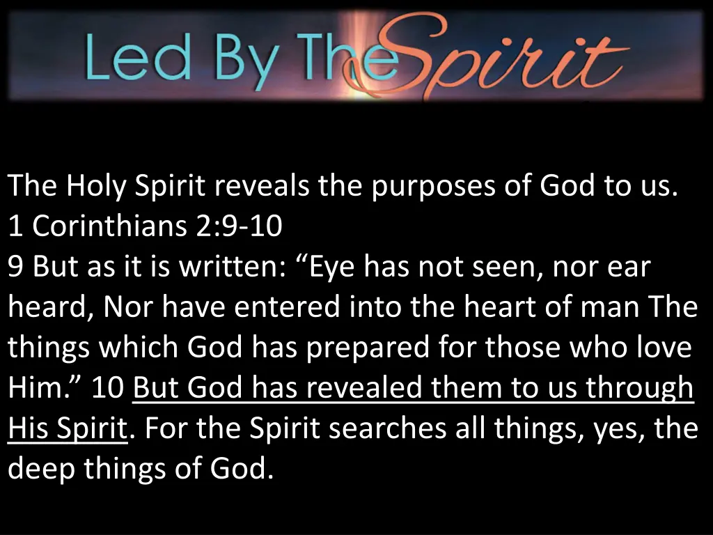 the holy spirit reveals the purposes