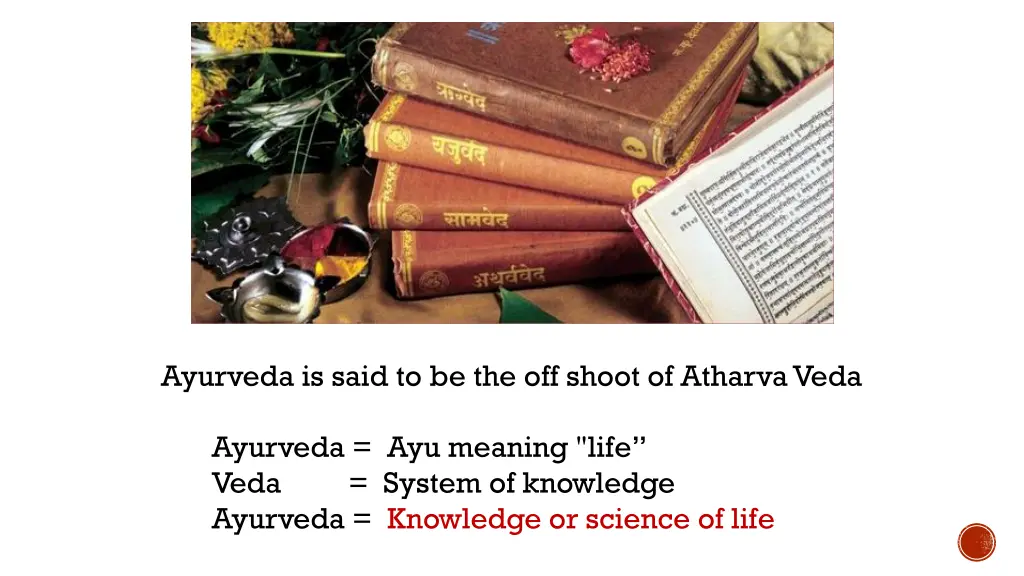 ayurveda is said to be the off shoot of atharva