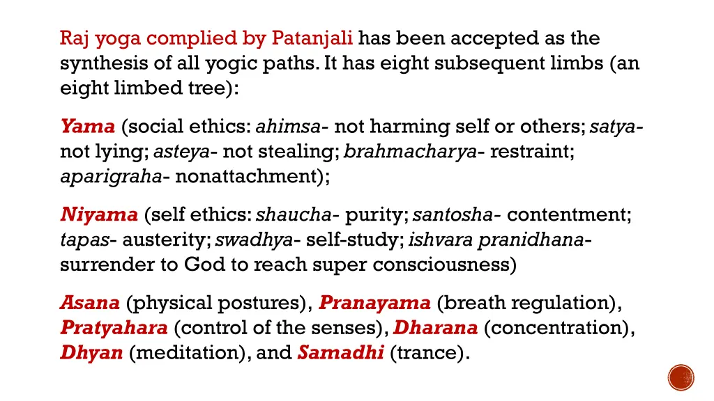 raj yoga complied by patanjali has been accepted