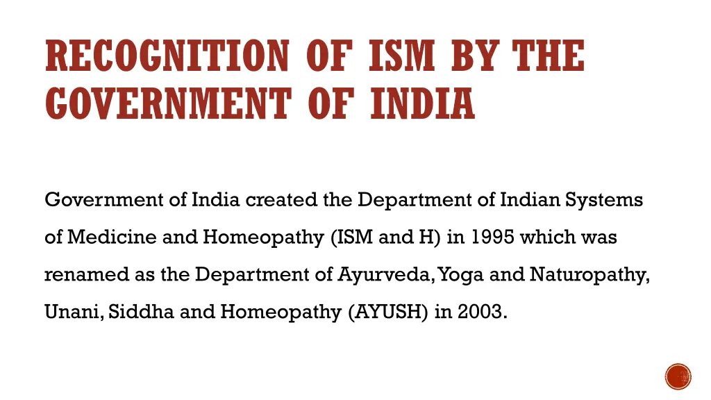 recognition of ism by the government of india