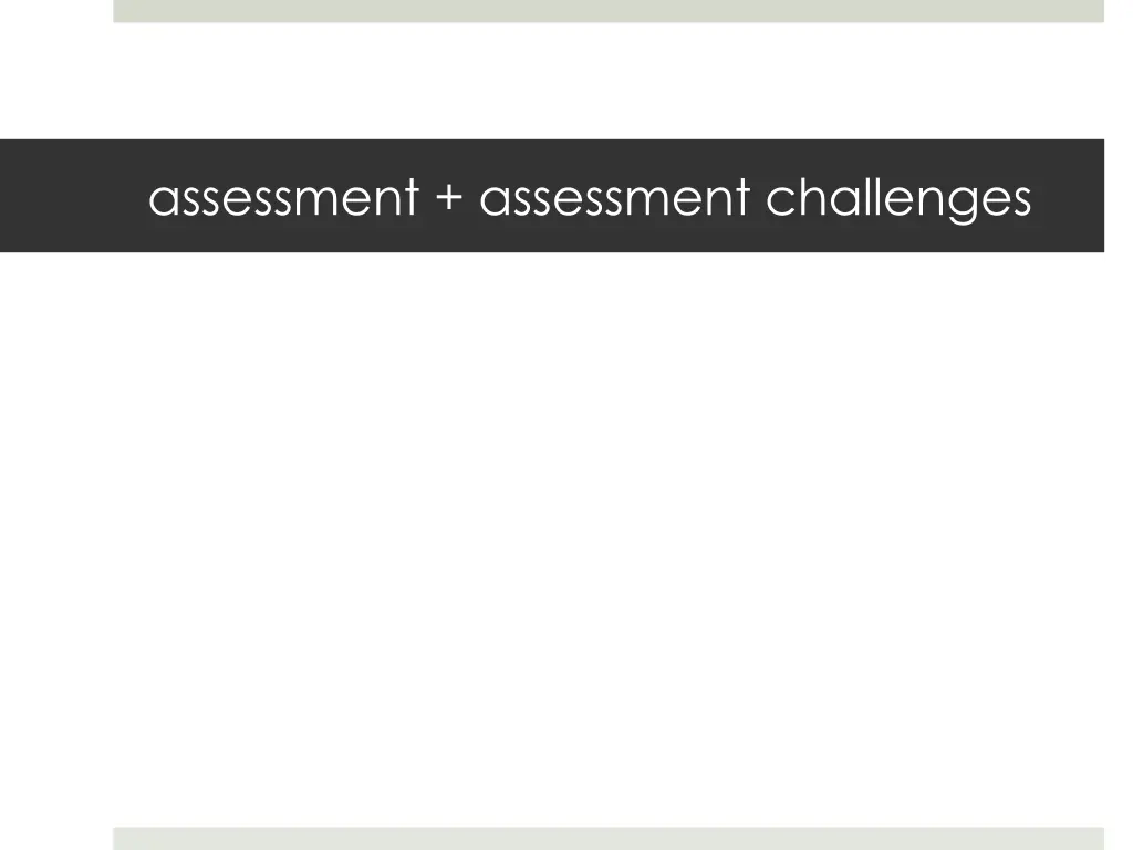 assessment assessment challenges