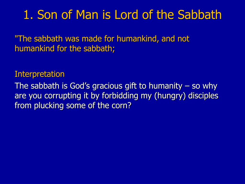 1 son of man is lord of the sabbath 3