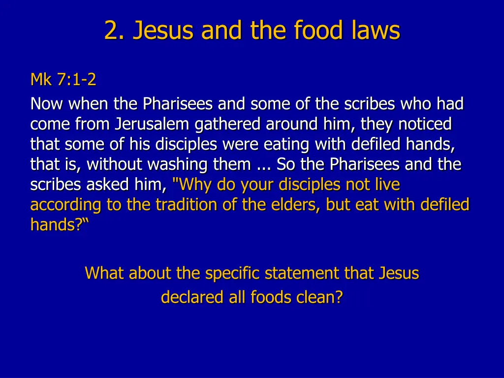 2 jesus and the food laws 7