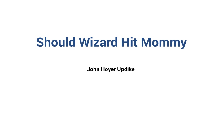 should wizard hit mommy