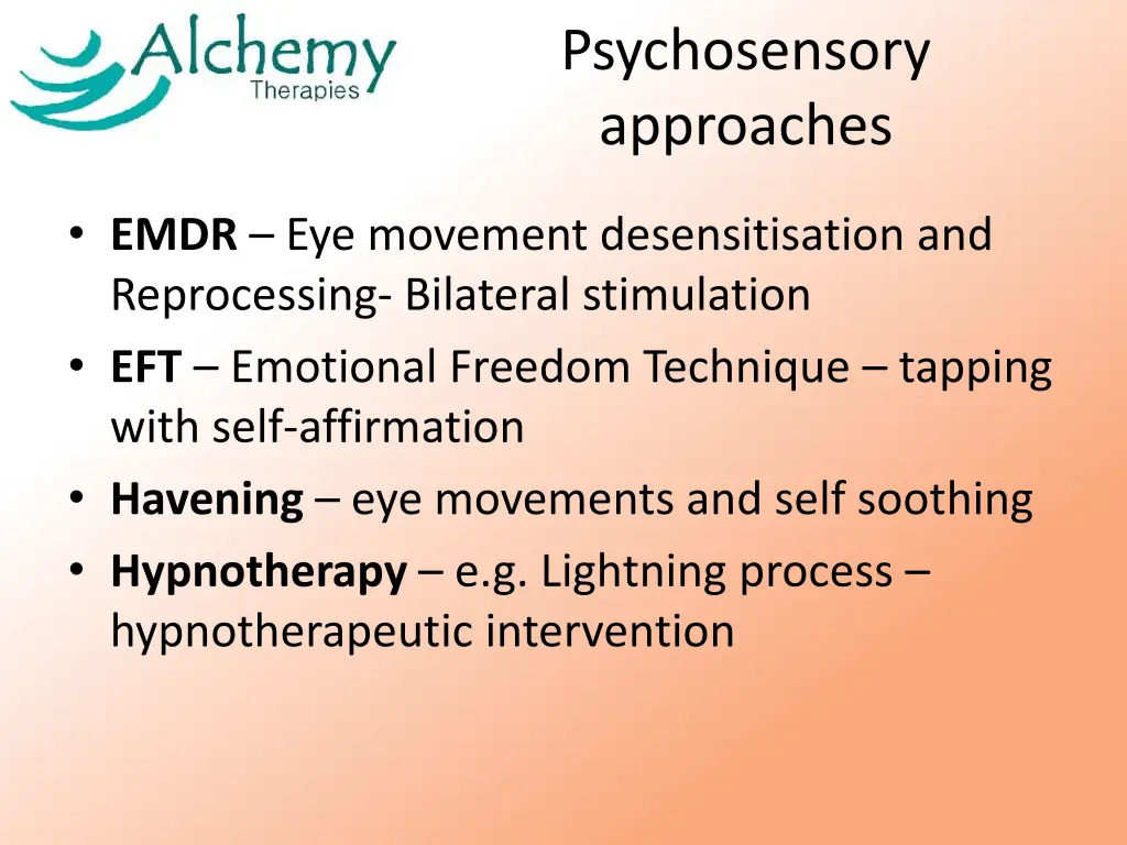 psychosensory approaches