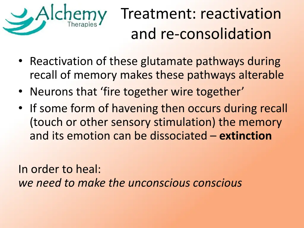 treatment reactivation and re consolidation