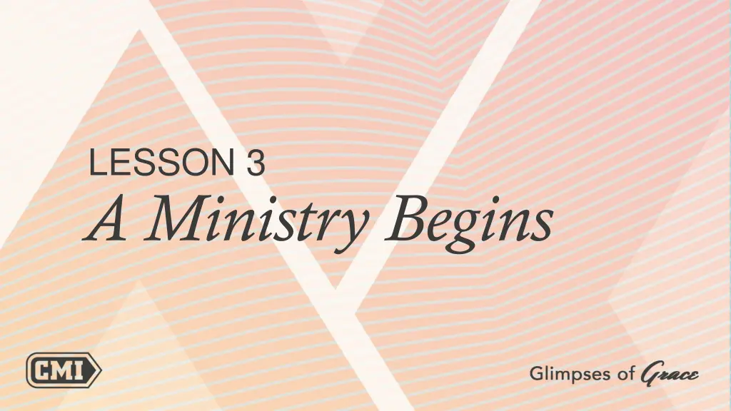 lesson 3 a ministry begins