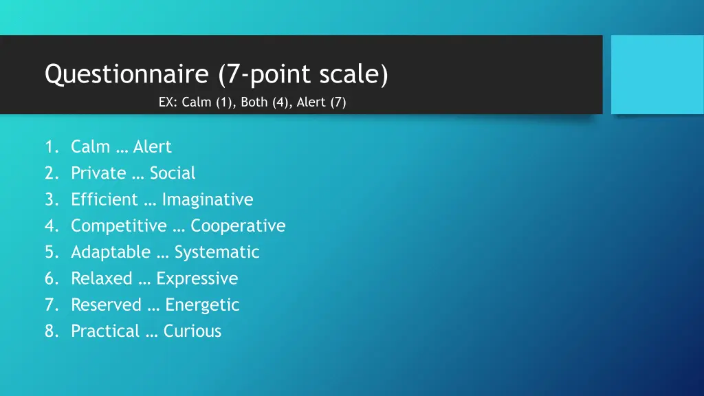 questionnaire 7 point scale ex calm 1 both