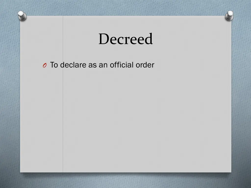 decreed