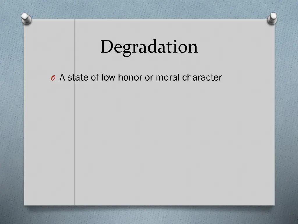 degradation