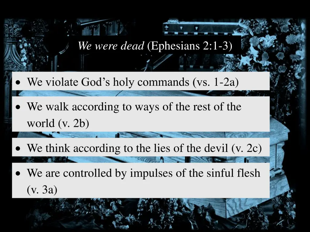 we were dead ephesians 2 1 3 3