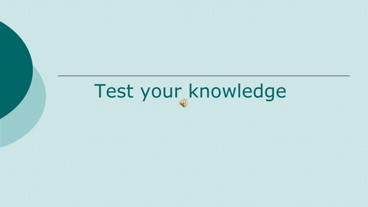 test your knowledge