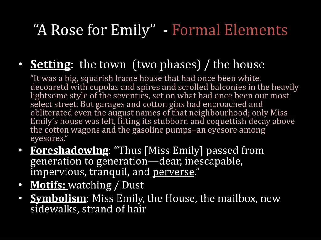 a rose for emily formal elements