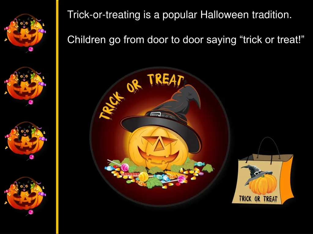 trick or treating is a popular halloween tradition