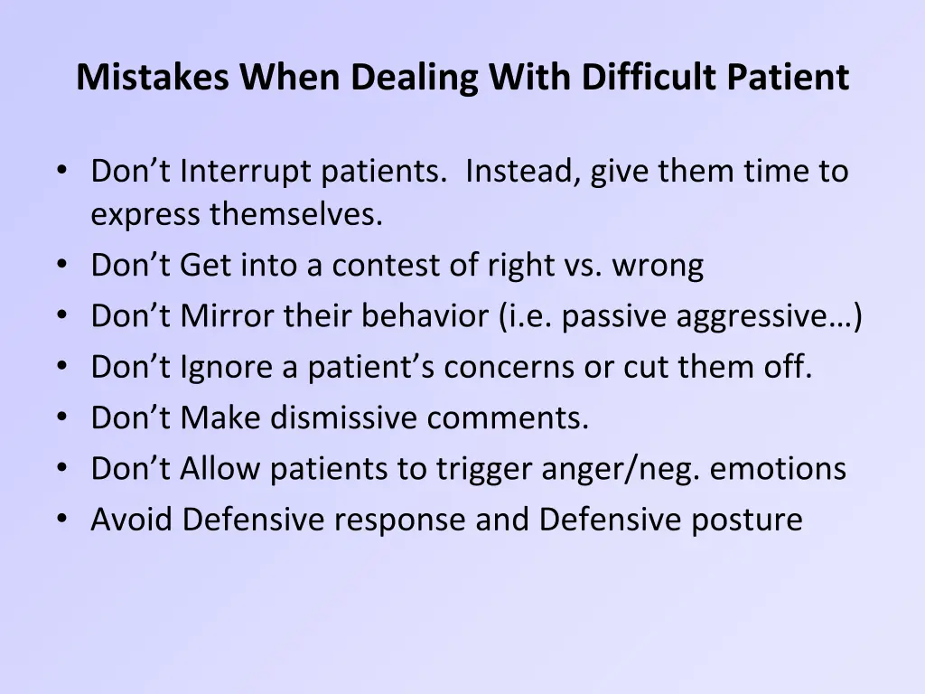 mistakes when dealing with difficult patient