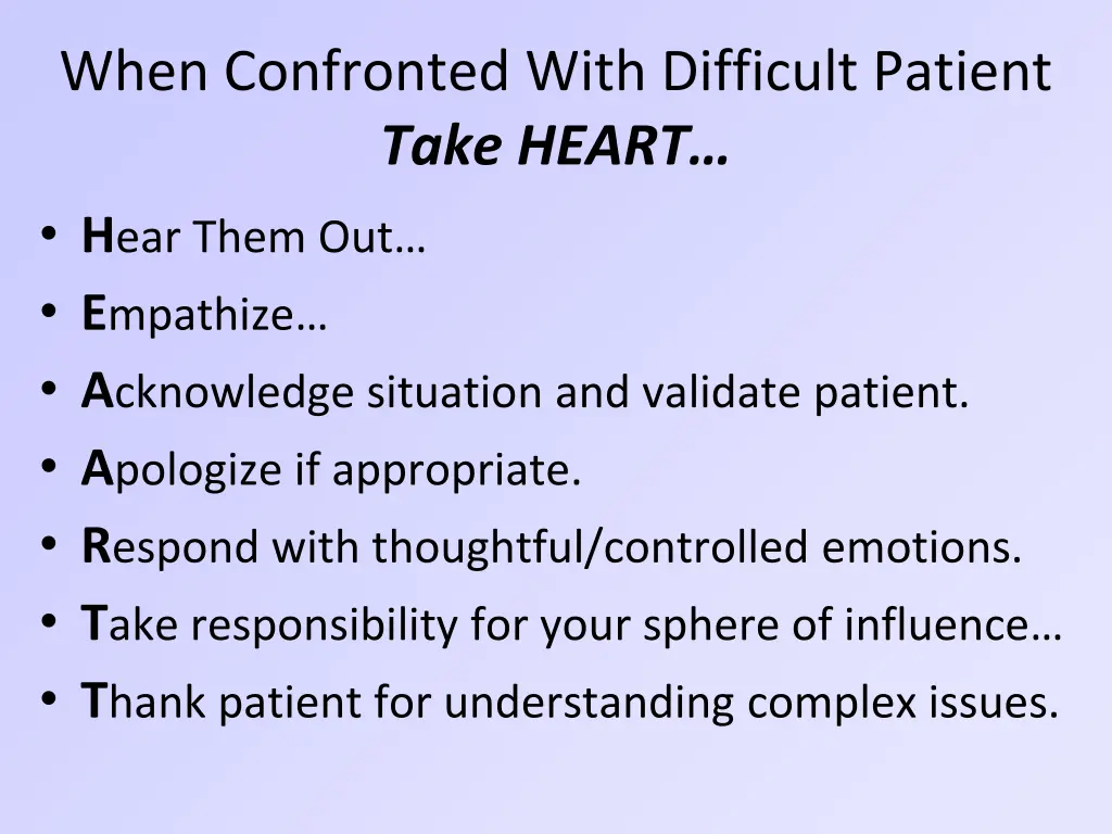 when confronted with difficult patient take heart