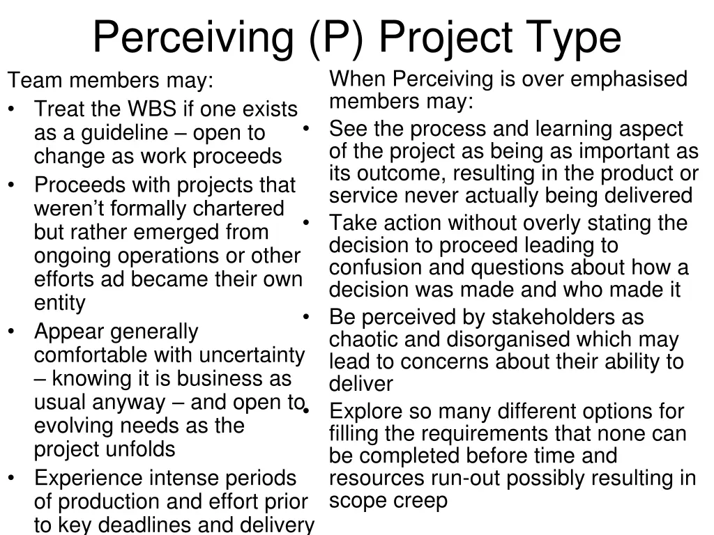 perceiving p project type team members may treat