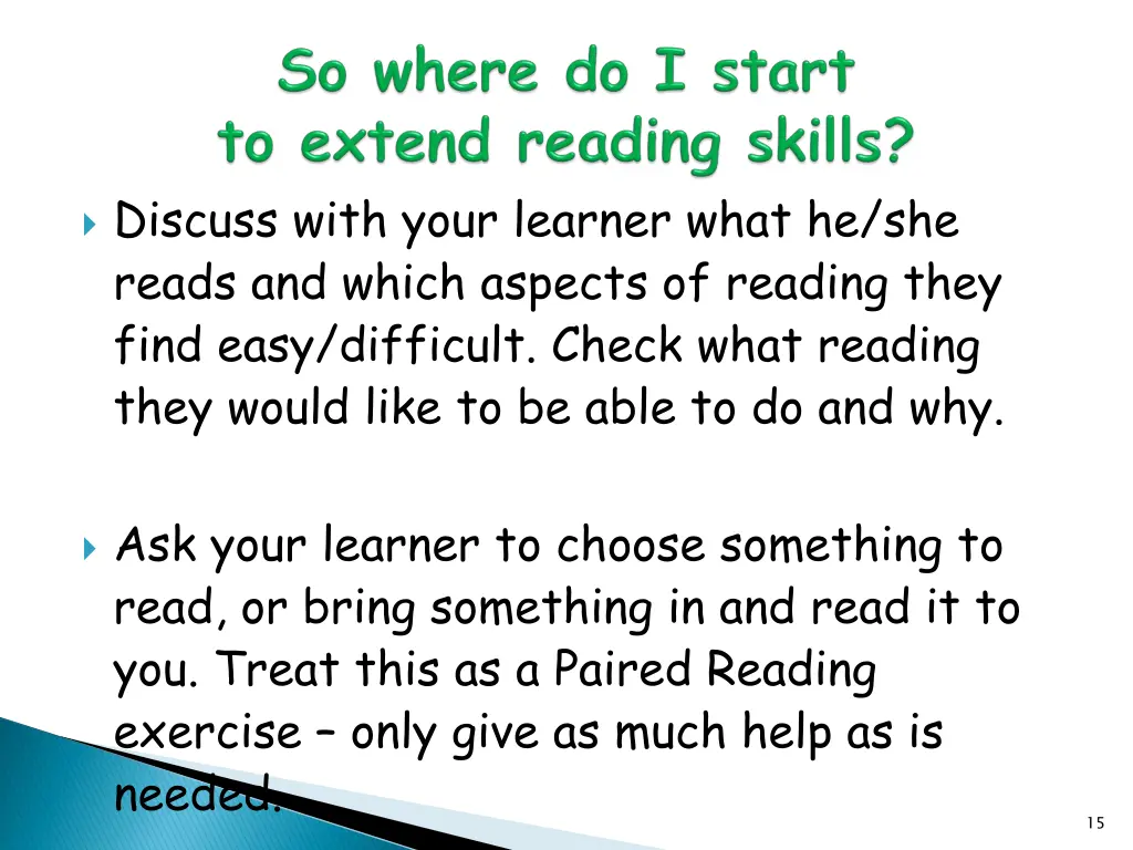 discuss with your learner what he she reads